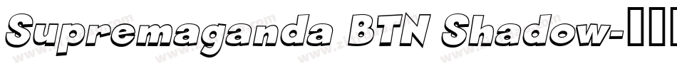 Supremaganda BTN Shadow字体转换